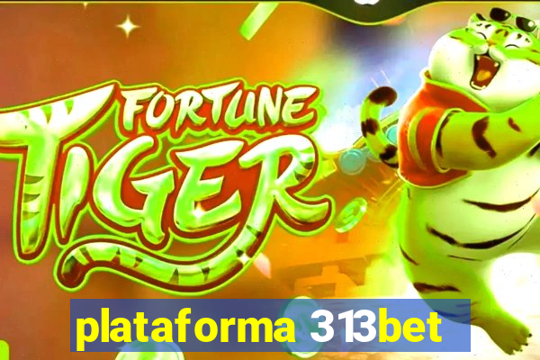 plataforma 313bet